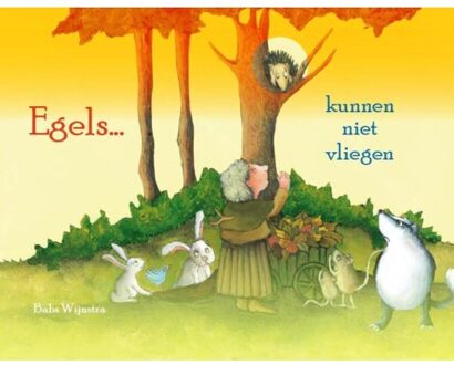 Egels kunnen niet vliegen - Boek Babs Wijnstra (9491510185)