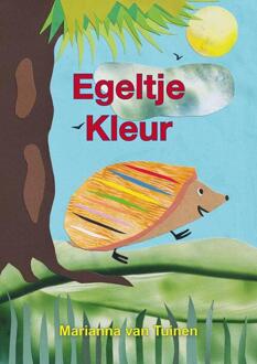 Egeltje Kleur -  Marianna van Tuinen (ISBN: 9789463657754)