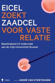 Eicel zoekt zaadcel voor vaste relatie -  André van Steirteghem (ISBN: 9789464983289)