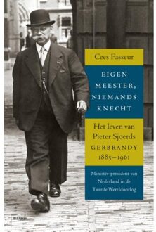 Eigen meester, niemands knecht - Boek Cees Fasseur (9460033369)
