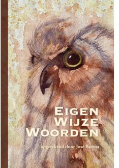 Eigen Wijze Woorden - Jose Bosma