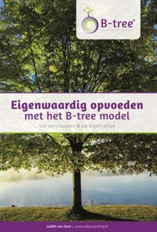 Eigenwaardig opvoeden met het B-tree model - Boek Judith van Gent (9082536404)