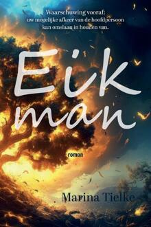 Eikman -  Marina Tielke (ISBN: 9789465090306)