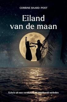 Eiland van de maan -  Corrine Baard-Post (ISBN: 9789083183398)