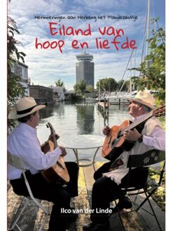 Eiland Van Hoop En Liefde - Ilco van der Linde