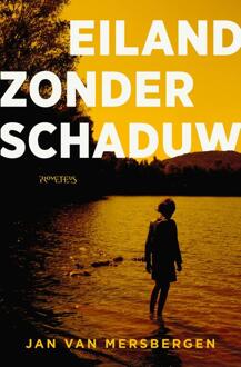 Eiland zonder schaduw -  Jan van Mersbergen (ISBN: 9789044658880)