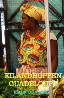 Eilandhoppen Guadeloupe - Ellen de Vriend
