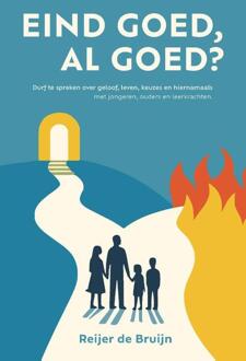 Eind Goed, Al Goed? -  Reijer de Bruijn (ISBN: 9789090410043)