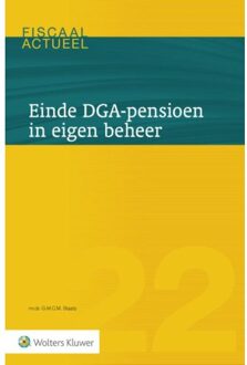 Einde DGA-pensioen in eigen beheer - Boek Wolters Kluwer Nederland B.V. (9013144578)