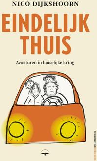 Eindelijk thuis -  Nico Dijkshoorn (ISBN: 9789400411654)