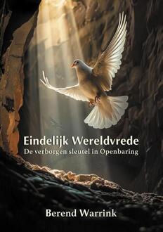 Eindelijk wereldvrede -  Berend Warrink (ISBN: 9789464612233)
