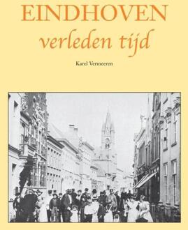 Eindhoven verleden tijd - Boek Karel Vermeeren (9038924194)