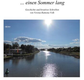 ... Einen Sommer Lang - Verena-Ramona Volk