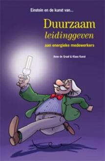 Einstein en de kunst van duurzaam leidinggeven aan energieke medewerkers - Boek Anne de Graaf (9088501521)