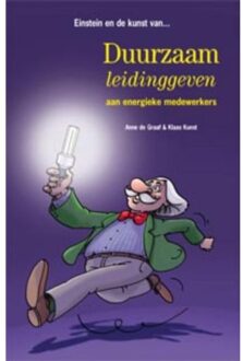 Einstein en de kunst van duurzaam leidinggeven aan energieke medewerkers - Boek Anne de Graaf (9088501521)