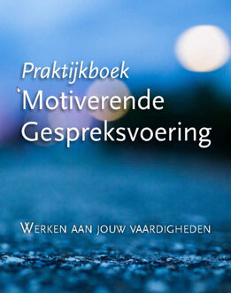 Ekklesia Praktijkboek Motiverende Gespreksvoering - (ISBN:9789075569827)