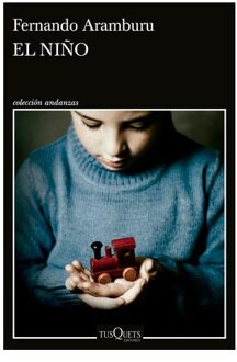 El Niño (Novela) / The Child (A Novel) - Fernando Aramburu