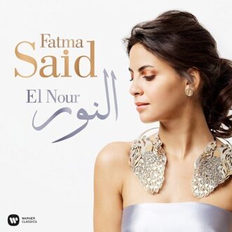 El Nour (Klassieke Muziek CD) Fatma Said - Soprano