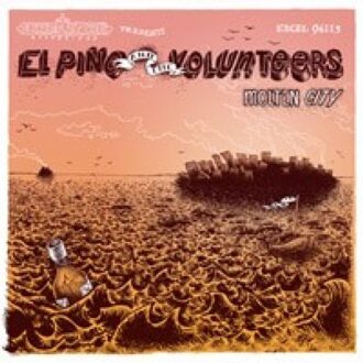 El Pino & The Volunteers - Molten City