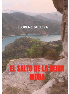 El Salto De La Reina Mora - Llorenç Guilera