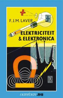 Elektriciteit & elektronica - Boek F.J.M. Laver (9031504181)