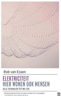 Elektriciteit Hier wonen ook mensen - Boek Rob van Essen (9046706184)