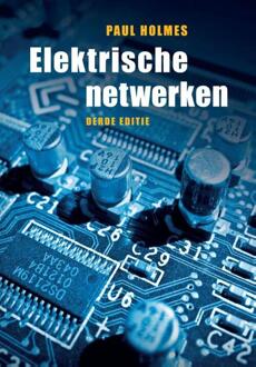 Elektrische netwerken - Boek Paul V. Holmes (9043019836)