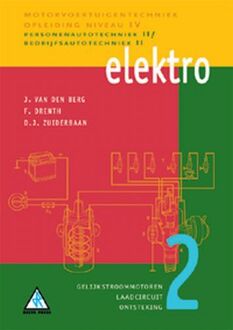 Elektro / 2 Gelijkstroommotoren, laadcircuit en ontsteking - Boek Judith van den Berg (9066746726)