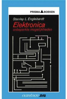 Elektronica: onbeperkte mogelijkheden - Boek Stanley L. Englebardt (9031503894)