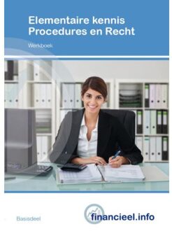 Elementaire kennis Procedures en Recht