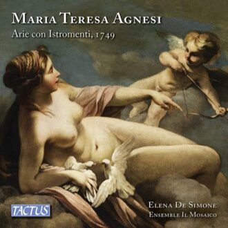 Elena de Simone - Maria Teresa Agnesi: Arie Con Istromenti, 1749 CD
