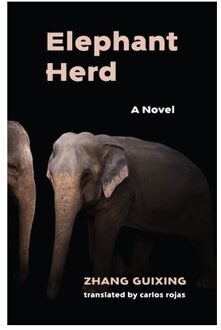 Elephant Herd - Modern Chinese Literature From Taiwan - Guixing Zhang