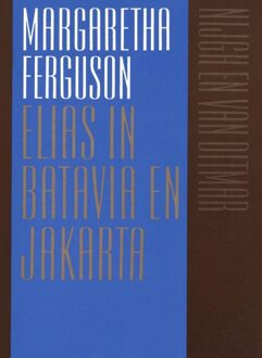 Elias in Batavia en Jakarta - eBook Margaretha Ferguson (9038897499)