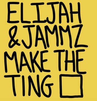 Elijah & Jammz