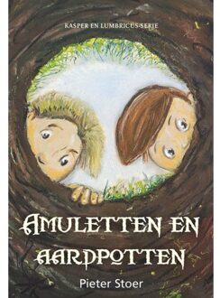 Elikser B.V. Uitgeverij Amuletten En Aardpotten - Kasper En Lumbricus - Pieter Stoer