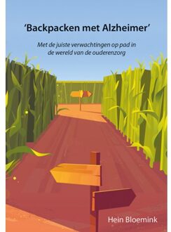 Elikser B.V. Uitgeverij Backpacken Met Alzheimer - Hein Bloemink