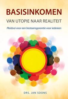 Elikser B.V. Uitgeverij Basisinkomen van utopie naar realiteit - (ISBN:9789463652582)