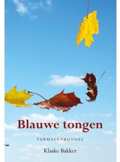 Elikser B.V. Uitgeverij Blauwe tongen - Boek Klaske Bakker (9089548416)