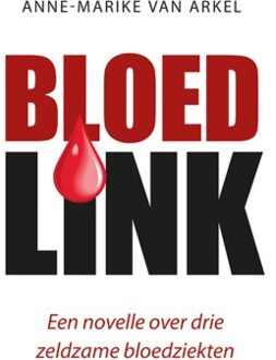 Elikser B.V. Uitgeverij Bloedlink - Anne-Marike van Arkel
