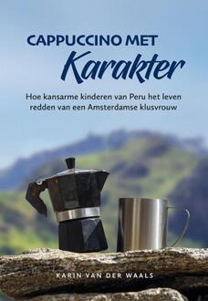 Elikser B.V. Uitgeverij Cappuccino met karakter - Boek Karin van der Waals (9089548343)