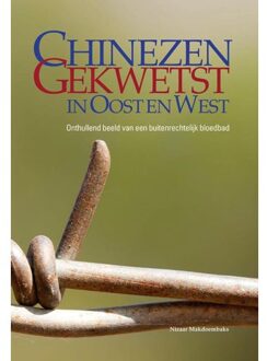Elikser B.V. Uitgeverij Chinezen gekwetst in Oost en West - Boek Nizaar Makdoembaks (9076286175)