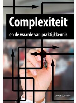 Elikser B.V. Uitgeverij Complexiteit En De Waarde Van Praktijkkennis