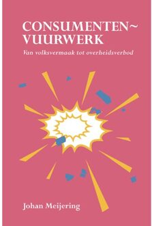 Elikser B.V. Uitgeverij Consumentenvuurwerk - (ISBN:9789463653015)