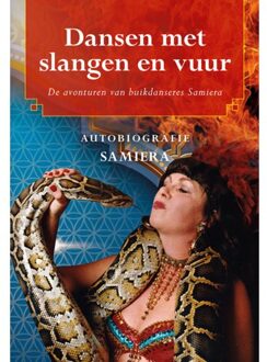Elikser B.V. Uitgeverij Dansen met slangen en vuur - (ISBN:9789463652995)