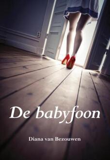 Elikser B.V. Uitgeverij De babyfoon - eBook Diana van Bezouwen (9089542299)