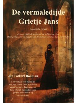 Elikser B.V. Uitgeverij De Vermaledijde Grietje Jans - Jan Folkert Bouman