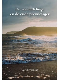 Elikser B.V. Uitgeverij De vreemdelinge en de oude premiejager