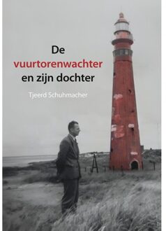 Elikser B.V. Uitgeverij De Vuurtorenwachter En Zijn Dochter - Tjeerd Schuhmacher