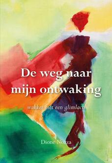 Elikser B.V. Uitgeverij De weg naar mijn ontwaking - (ISBN:9789463654029)