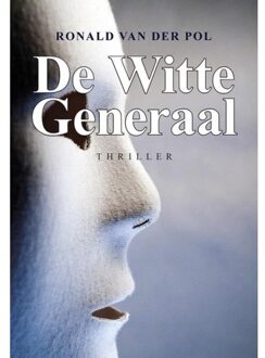 Elikser B.V. Uitgeverij De witte generaal - Boek Ronald van der Pol (9089546979)